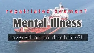 mental illness ng seaman covered ba sa disability claims?
