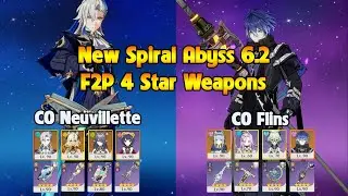 NEW SPIRAL ABYSS 6.2 C0 Neuvillette - C0 Flins F2P 4 Star Weapons
