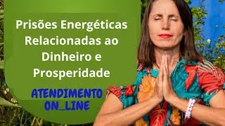 Prisões Energéticas relacionadas ao dinheiro e prosperidade
