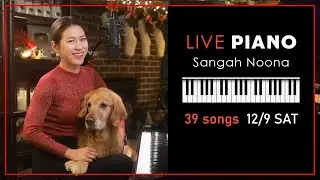🔴LIVE Piano (Vocal) Music with Sangah Noona! 12/9