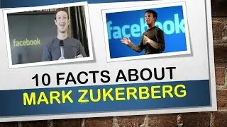 Ten unknown facts about Mark Zukerberg