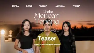 USAHA MENCARI PULANG [TEASER]