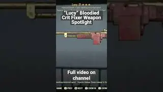Bloodied Crit Fixer Weapon Spotlight Fallout 76