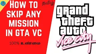 (தமிழில்)How to Skip Any Missions in GTA Vice City | Quick Tamizha |