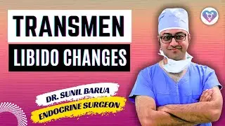 Will libido change in transmen after top surgery and HRT?