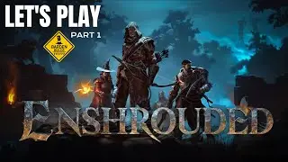 Let's Play ENSHROUDED
