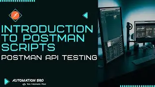 Introduction to Postman Scripts | Postman API Testing