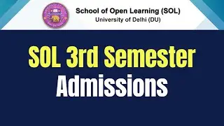 DU SOL 3rd Semester Admissions 2022 | SOL Reporter.