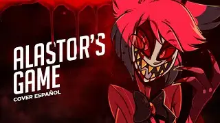 Alastor's Game - The Living Tombstone | Hazbin Hotel Song | Cover Español Latino