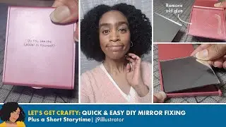 Let's Get Crafty: Quick & Easy DIY Mirror Repair | j9illustrator