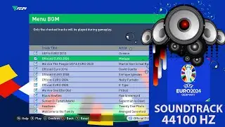 Release!!!! Soundtrack EURO 2024 High Quality For PES 2017 By WinPES21