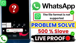 How to Fix this file format is not supported in whatsapp | whatsapp the file format is not supported