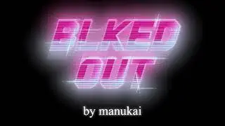 BLKED OUT by Manukai
