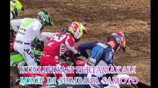 Kualifikasi MXGP Samota, Sumbawa INDONESIA telah di mulai