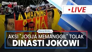 🔴LIVE: Aksi "Jogja Memanggil" Tolak Dinasti Jokowi, Malioboro Ditutup