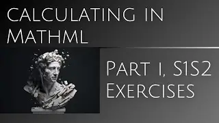 Calculation ⇔ Proofs in MathML | Algebra, Numbers, Exercises S1S2