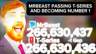 MRBEAST PASSING T-SERIES AND BECOMING NUMBER 1