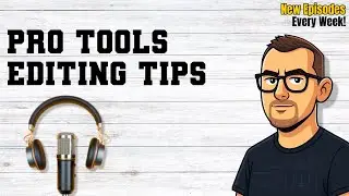 Pro Tools Audio Editing Tips & Tricks | Speed Up Your Workflow Like a Pro