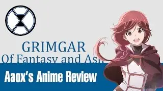Grimgar of Fantasy and Ash - Aaox's Anime Review