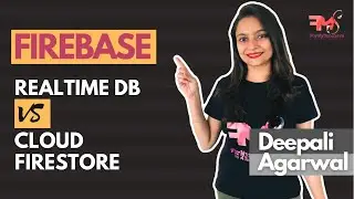 #6 Realtime Database vs. Cloud Firestore | Firebase Tutorial