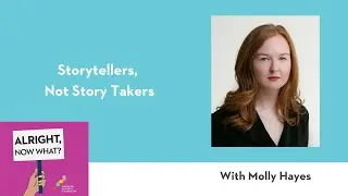 Storytellers, Not Story Takers
