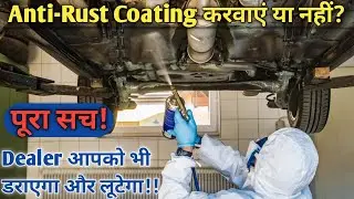 Reality of Anti-Rust Coating under the New Car | Good or Bad? | Nikit Sharma