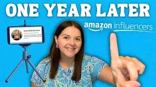 My First Year in the Amazon Influencer Program! EVERYTHING I Learned!