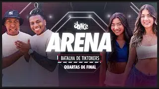 Batalha de Tiktokers #3 - Episódio 02 - Quartas de Final | FitDance Arena