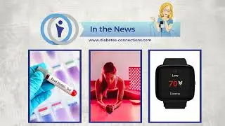 In the News... MicroGlucagon to speed up insulin, SGLT2 & false positive tests, FDA warns about...