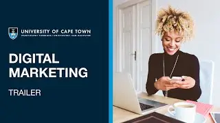 UCT Digital Marketing Online Short Course | Trailer