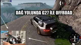 Beamng | G27 + Shifter İle Dağ Yolunda Offroad