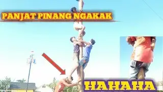 Lomba panjat pinang || NGAKAK KALIIIII