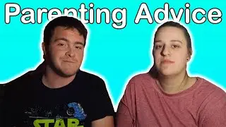 Parenting Advice | Best Top 10 Parenting Tips