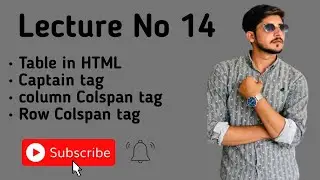 Table in HTML? table Captain tag? Column Colspan tag? Row Colspan tag? in Hindi Urdu