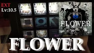 【回転】FLOWER(EXT) EXC【jubeat Ave.】