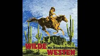 Het Bombardement - Wilde Westen