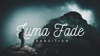 Luma Fade transition in Filmora