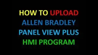 allen Bradley panelview plus hmi program upload