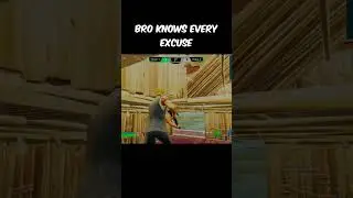 Playing Fortnite with the kid that knows every excuse be like. #fortnite #shorts #gaming
