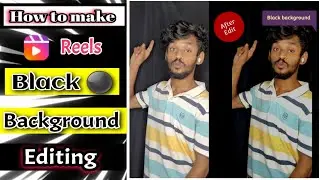 Reels Black Background Editing // How to Edit Background Black 