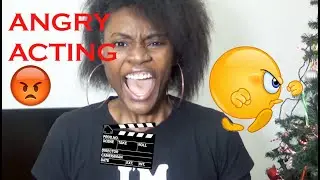 How To Act Angry (Acting Tips 2020)