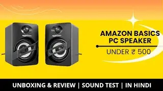 ₹500 PC Speaker | SOUND TEST, BUILD QUALITY, Amazon Basics PC Speaker Review, IS IT WORTH IT BUYING?