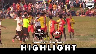 HIGHLIGHT TAMBANGAN FC vs BARAT KOTA FC || SEMIFINAL SONGGOBUWONO CUP II 2024