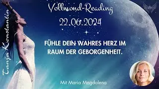 Intro Vollmondreading Juni - Fühle Dein Wahres Herz im Raum der Geborgenheit