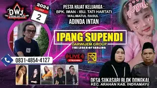🔴LIVE  IPANG SUPENDI (DARWIJEM GROUP) BPK. IMAN - IBU. TATI HARTATI II DESA SUKASARI BLOK DONGKAL