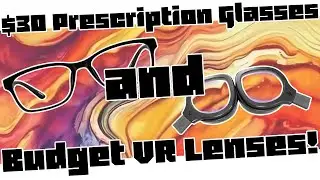 Budget Prescription Glasses and VR Lenses // Zenni Optical & Reloptix Review!