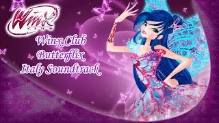 Winx Club Butterflix Italy Season 7 Soundtrack #winxclub