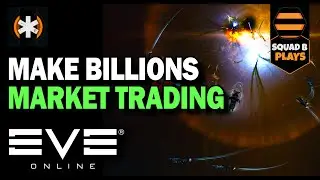 How to Make Billions of ISK in EVE Online – Beginner’s Guide to Market Trading