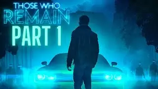 THOSE WHO REMAIN | WALKTHROUGH GAMEPLAY | PART 1