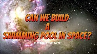 Can we build a swimming pool in Space #space #spaceexploration #scifi #swimmingpool #youtube